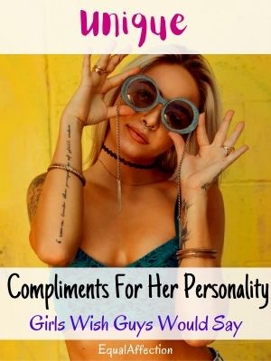 Unique Compliments For Her Personality