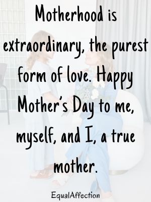 Mothers Day Quotes For Myself