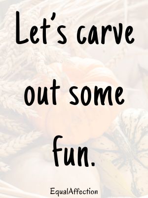 Funny Pumpkin Carving Quotes