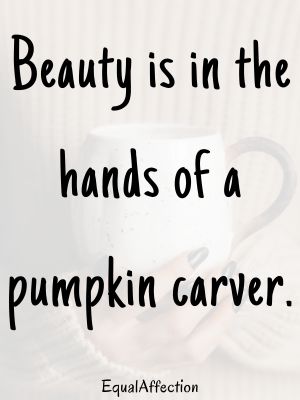 Pumpkin Carving Quotes For Instagram